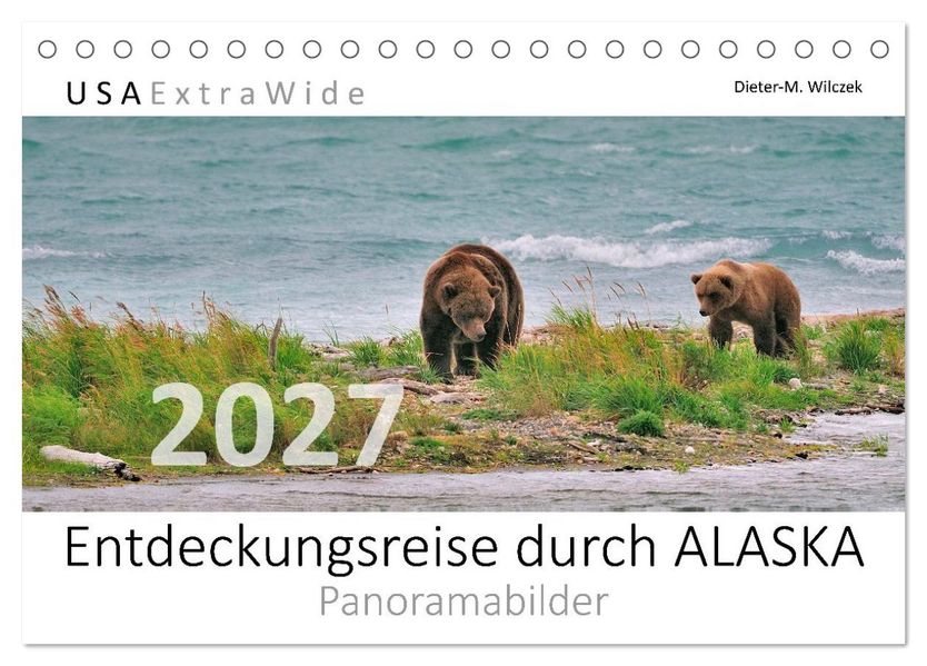 Entdeckungsreise durch ALASKA (Tischkalender 2027 DIN A5 quer) CALVENDO Monatskalender