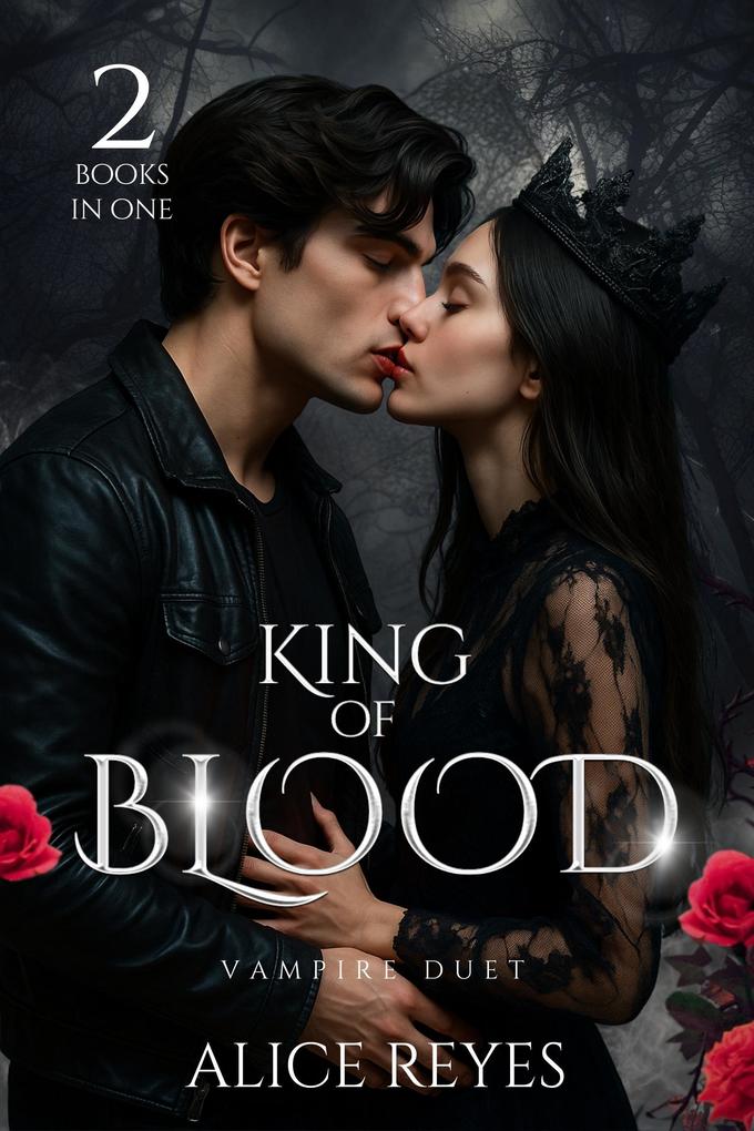 King of Blood Vampire Duet 2 Books in One!