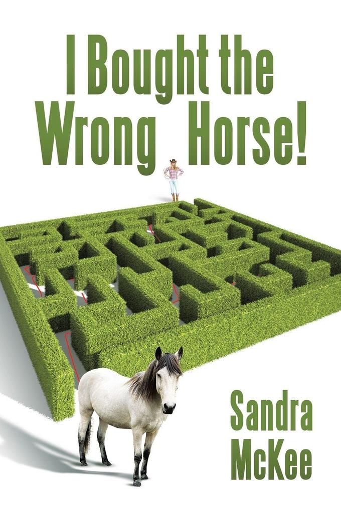 I Bought the Wrong Horse!