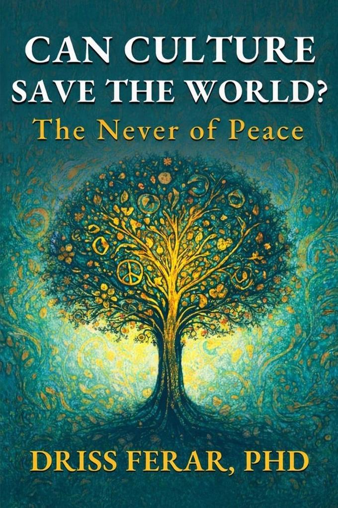 CAN CULTURE SAVE THE WORLD?