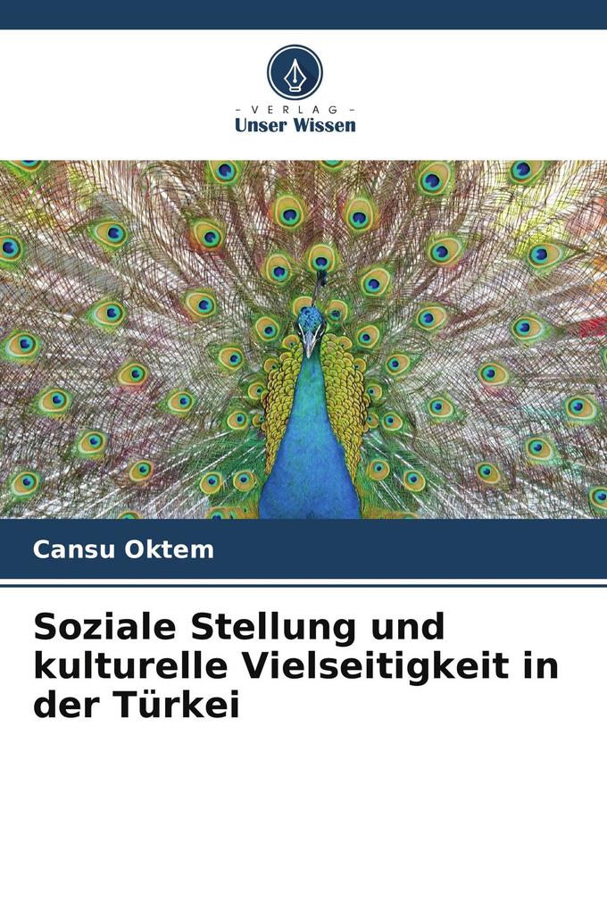 Soziale Stellung und kulturelle Vielseitigkeit in der Türkei