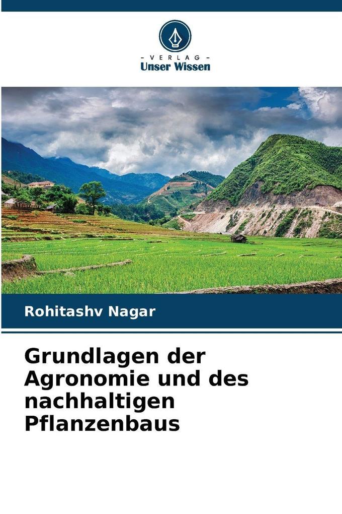 Grundlagen der Agronomie und des nachhaltigen Pflanzenbaus