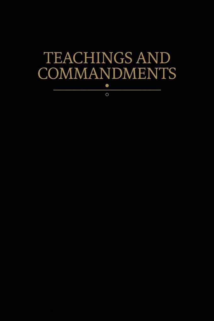 Teachings and Commandments