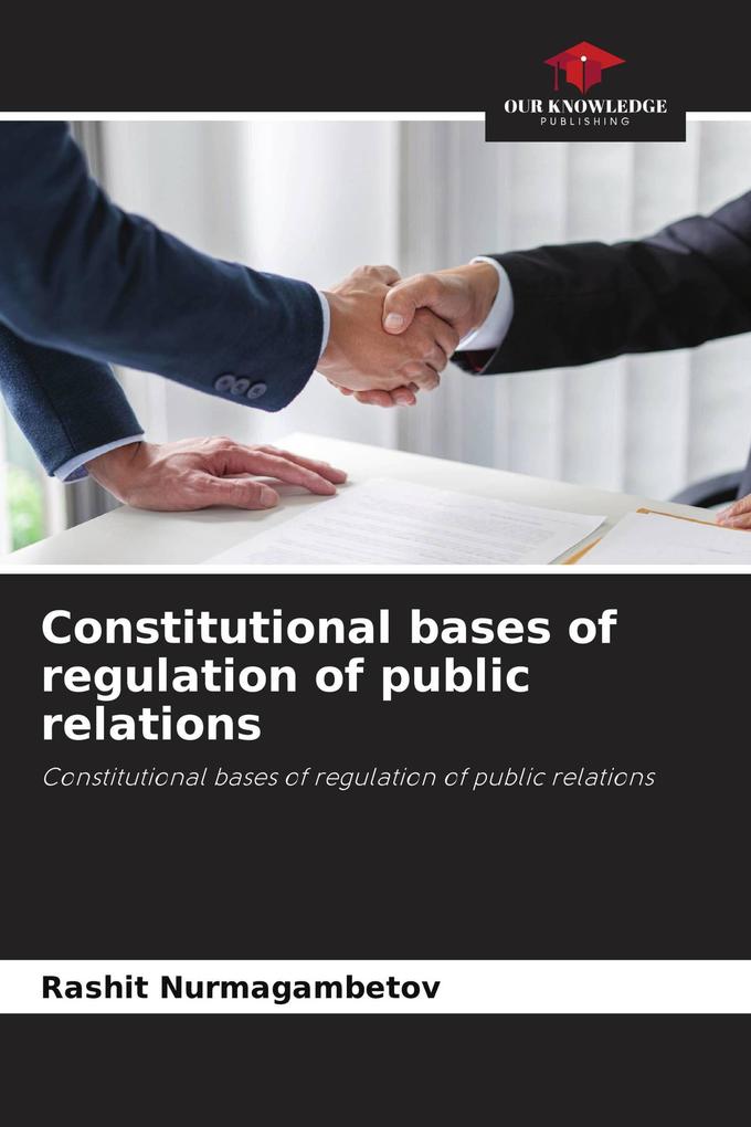 Constitutional bases of regulation of public relations