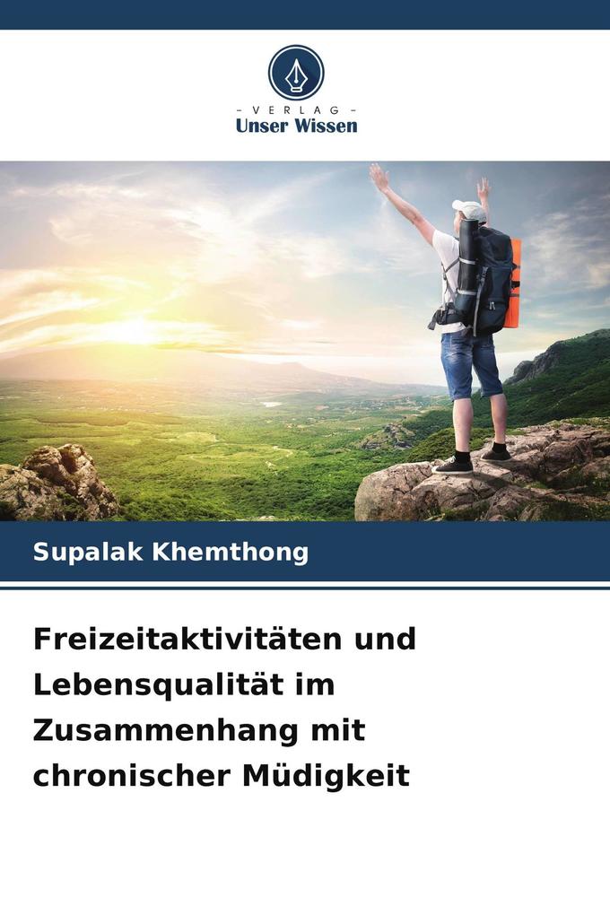 Freizeitaktivitäten und Lebensqualität im Zusammenhang mit chronischer Müdigkeit