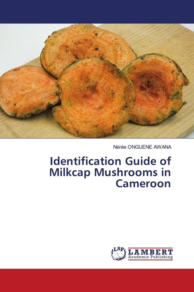 Identification Guide of Milkcap Mushrooms in Cameroon