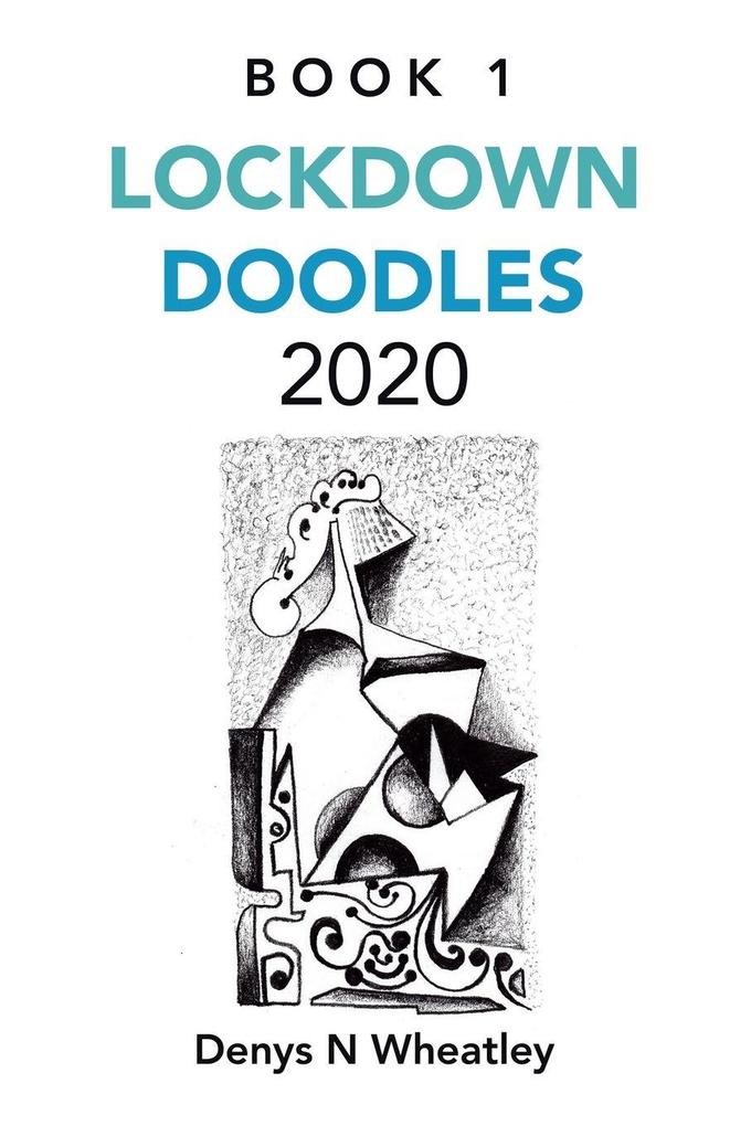 LOCKDOWN DOODLES 2020