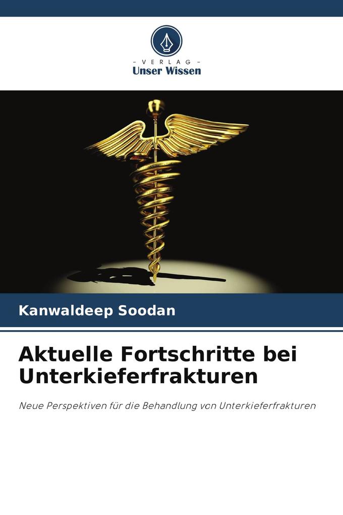 Aktuelle Fortschritte bei Unterkieferfrakturen