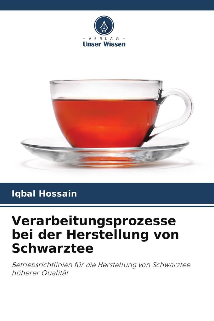 Verarbeitungsprozesse bei der Herstellung von Schwarztee