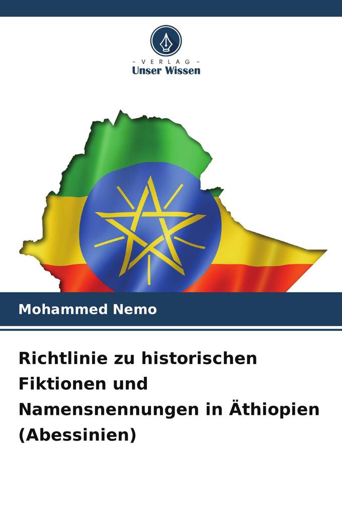 Richtlinie zu historischen Fiktionen und Namensnennungen in Äthiopien (Abessinien)