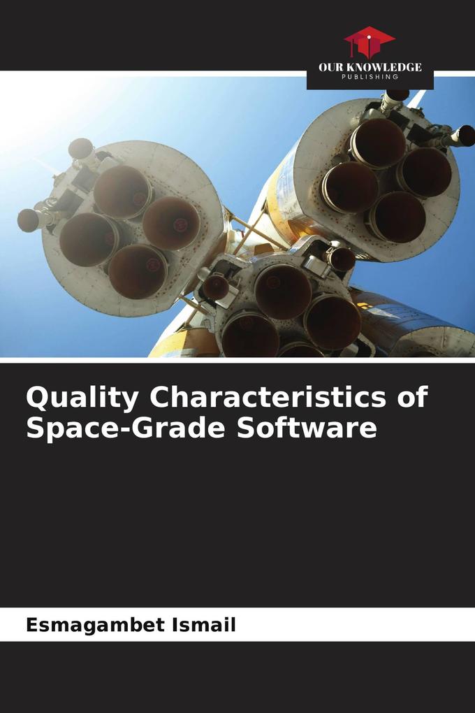 Quality Characteristics of Space-Grade Software