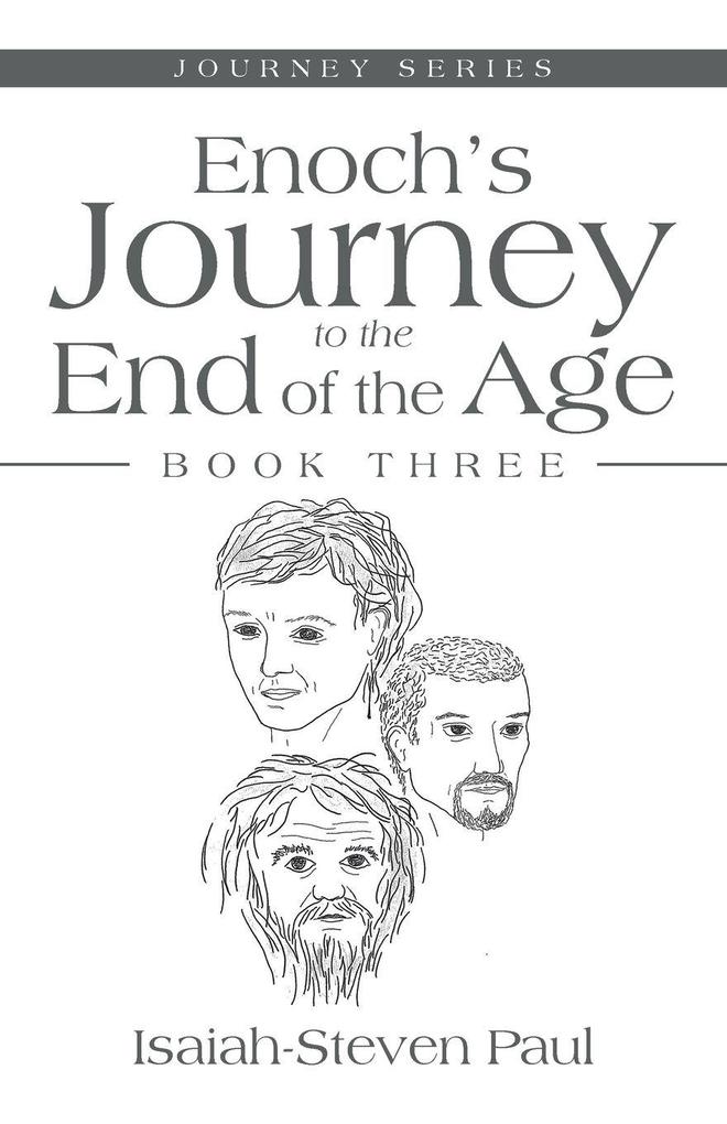Enoch's Journey to the End of the Age