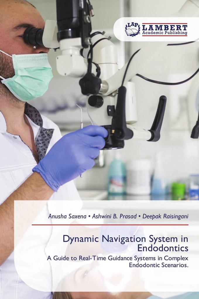 Dynamic Navigation System in Endodontics