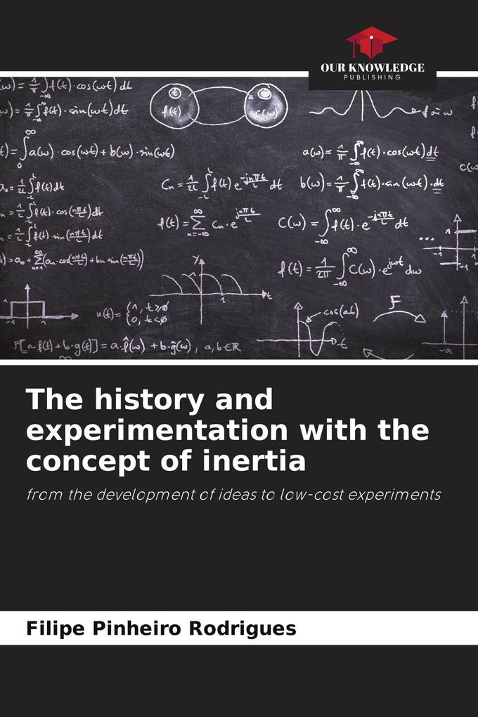 The history and experimentation with the concept of inertia