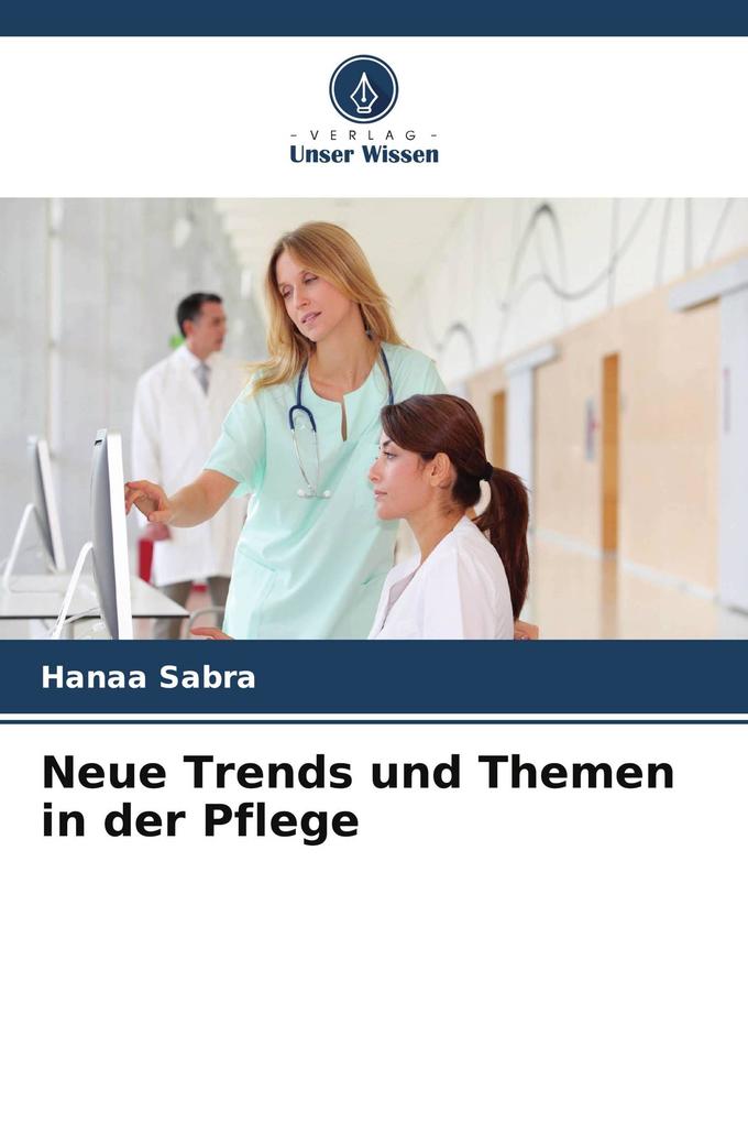Neue Trends und Themen in der Pflege