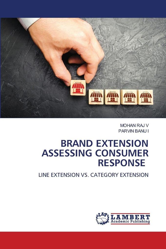 BRAND EXTENSION ASSESSING CONSUMER RESPONSE