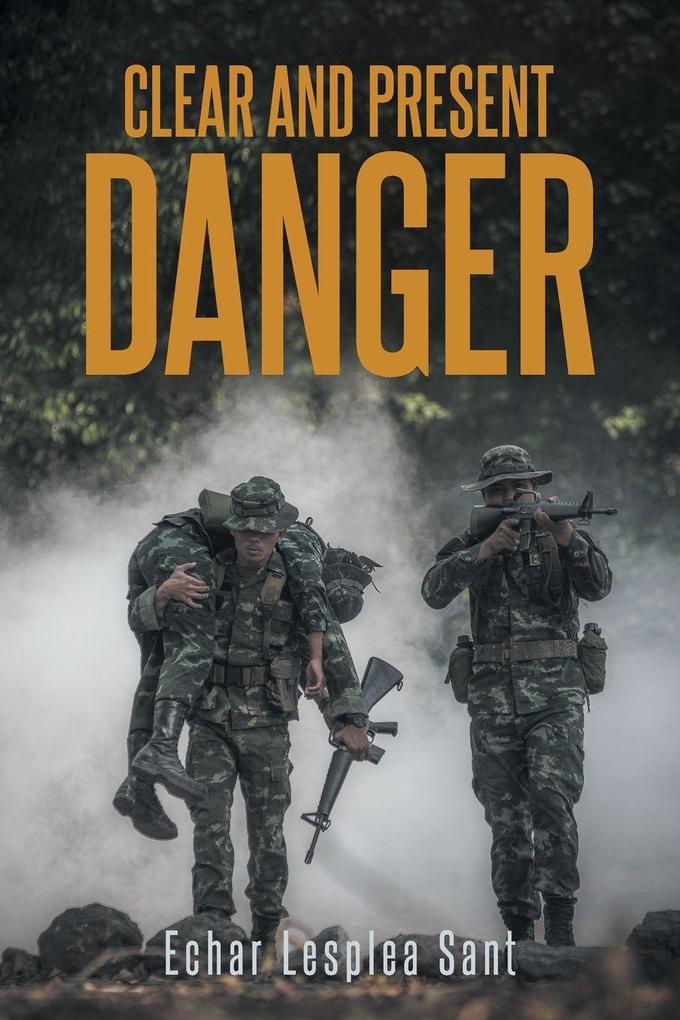 Clear and Present Danger