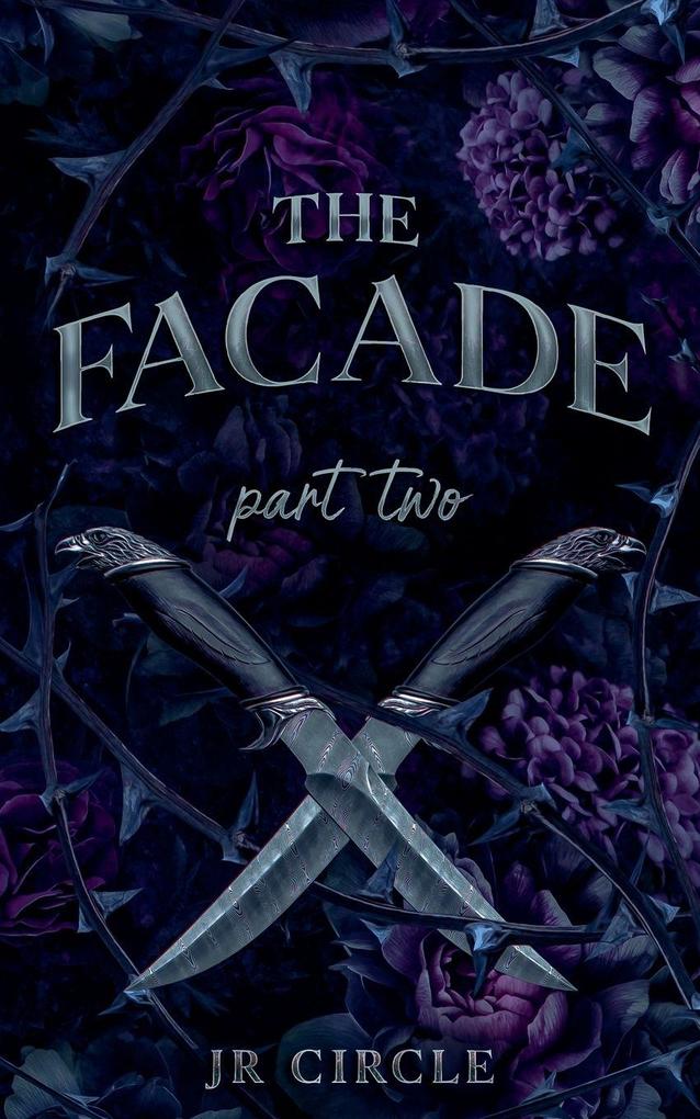 The Facade - Part Two
