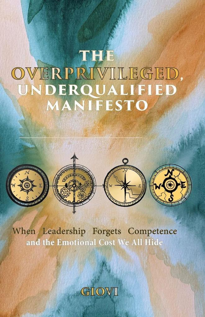 The Overprivileged Underqualified Manifesto