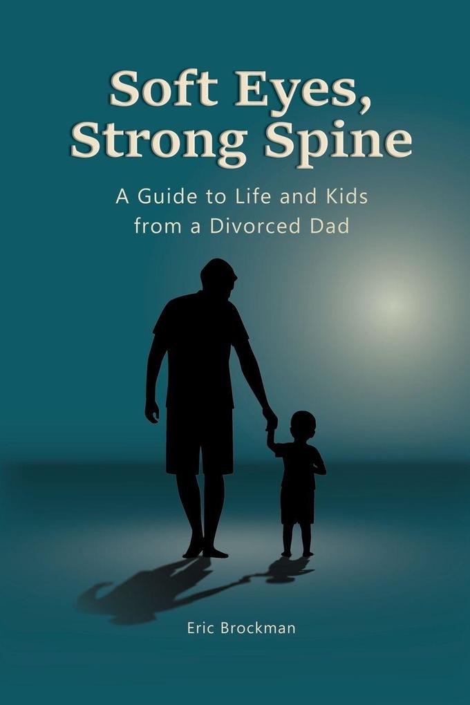 Soft Eyes Strong Spine