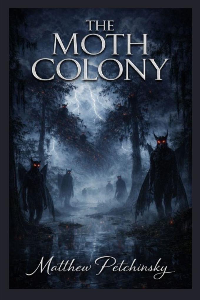 The Moth Colony