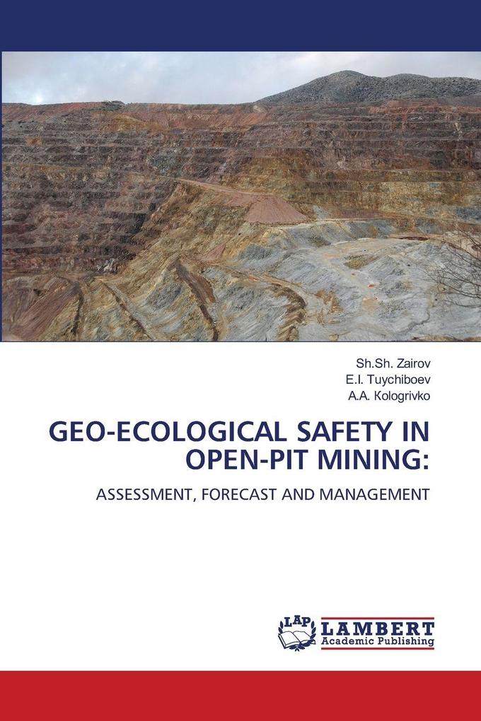 GEO-ECOLOGICAL SAFETY IN OPEN-PIT MINING: