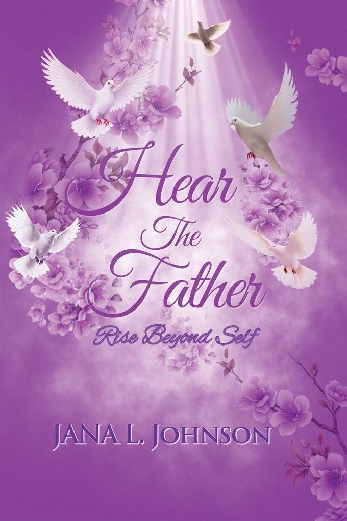 Hear the Father