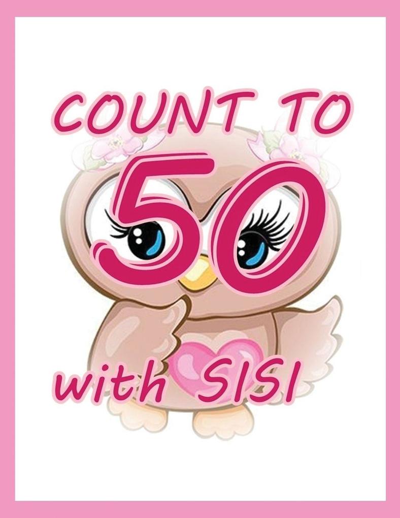 Count To 50 with SISI
