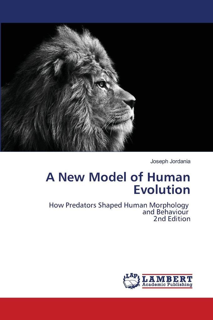 A New Model of Human Evolution