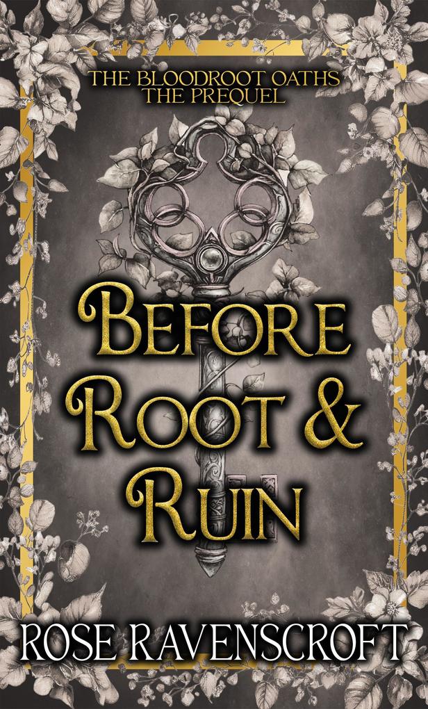 Before Root & Ruin