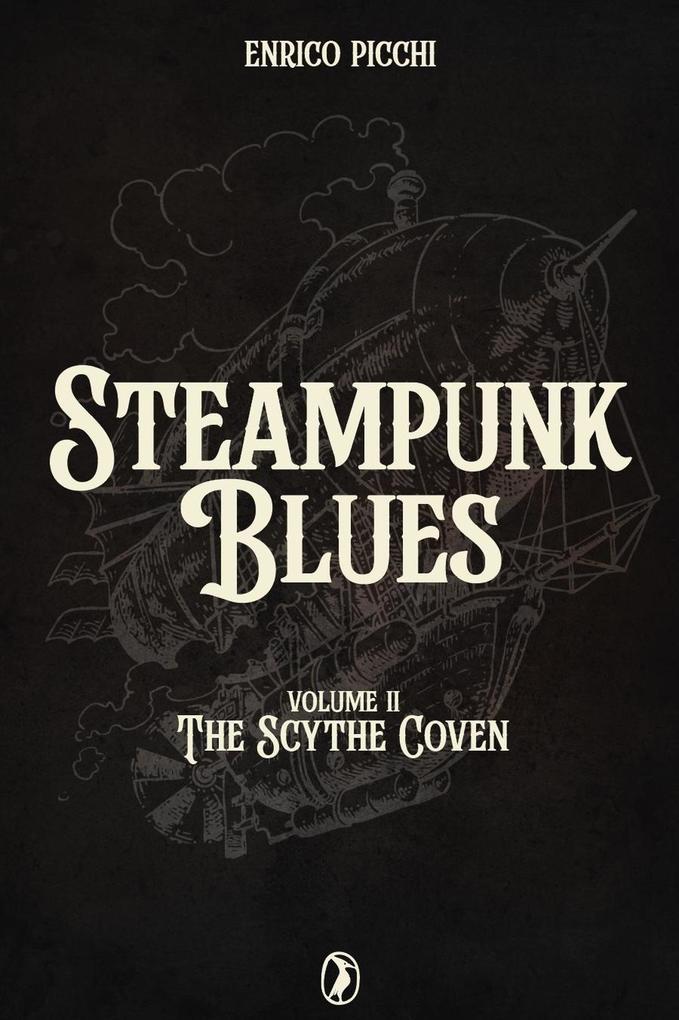 Steampunk Blues The Scythe Coven