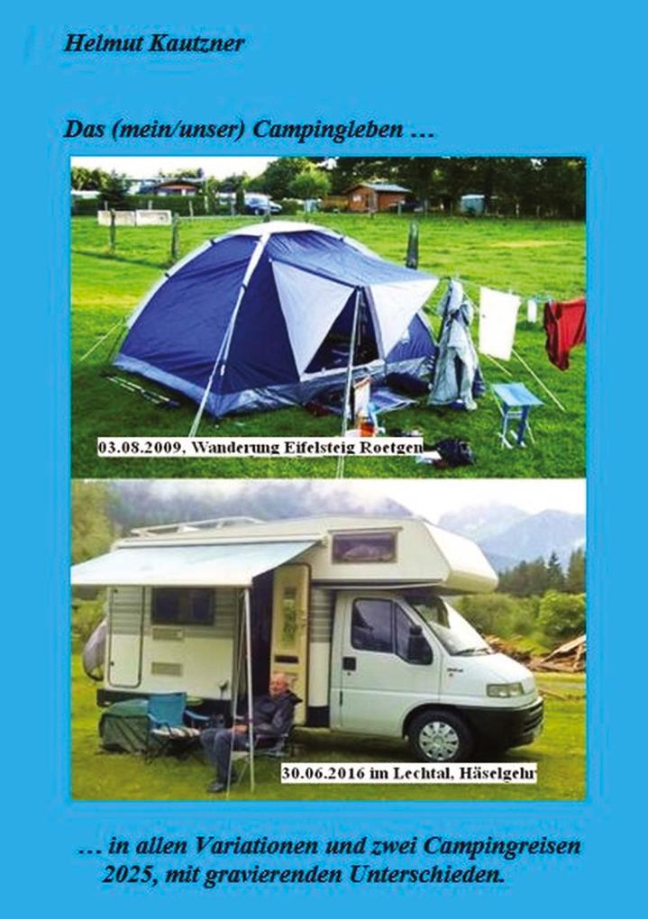 Das (mein/unser) Campingleben ...
