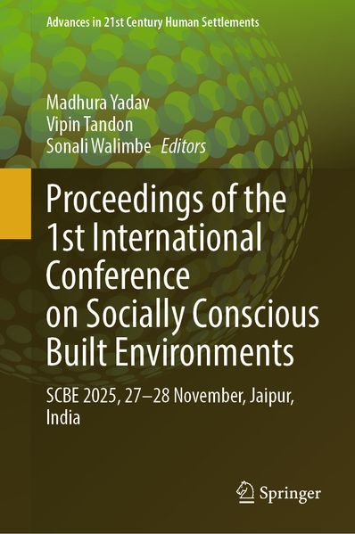 Proceedings of the 1st International Conference on Socially Conscious Built Environments