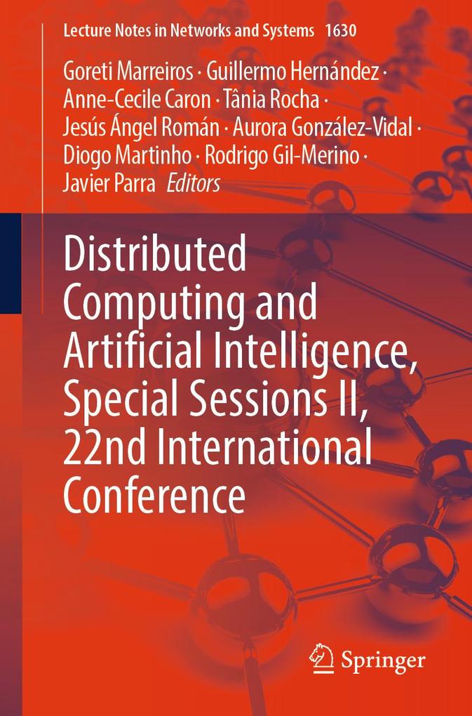 Distributed Computing and Artificial Intelligence Special Sessions II 22nd International Conference