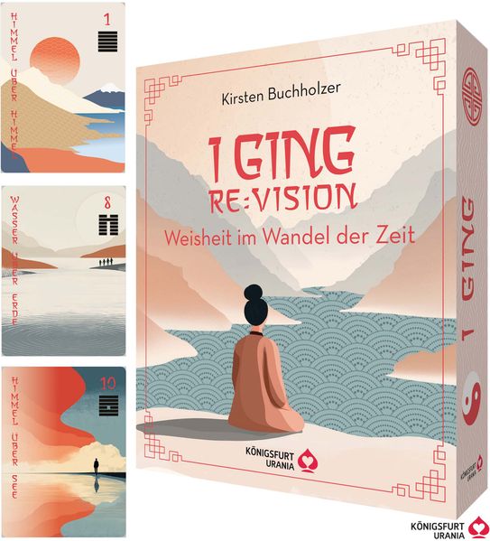 I Ging RE:VISION - Weisheit im Wandel der Zeit - 64 farbige Karten 192 S. farbiges Booklet