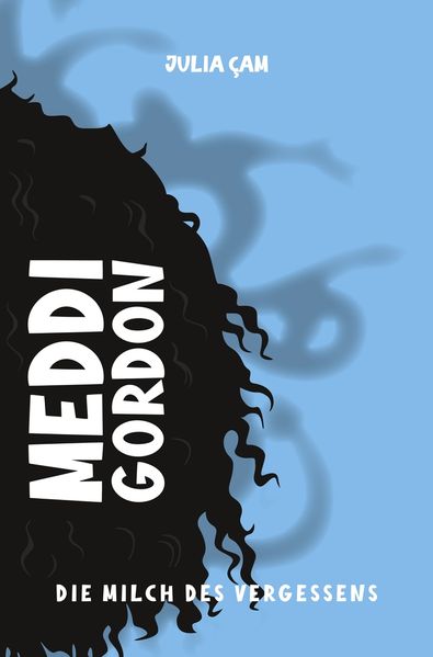 Meddi Gordon - die Milch des Vergessens