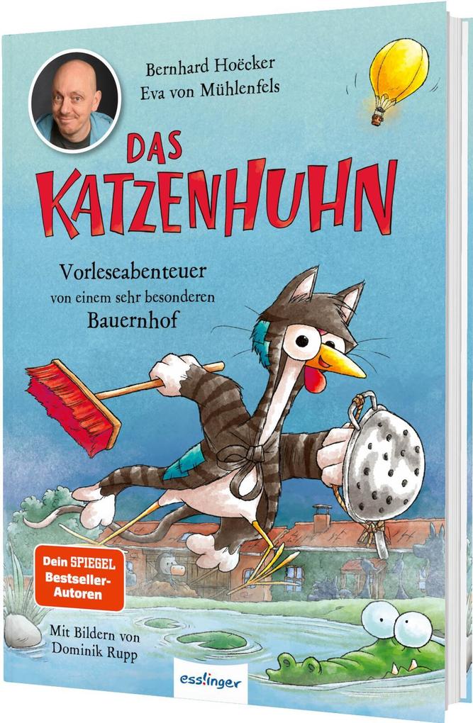 Das Katzenhuhn 4: Vorleseabenteuer von einem sehr besonderen Bauernhof
