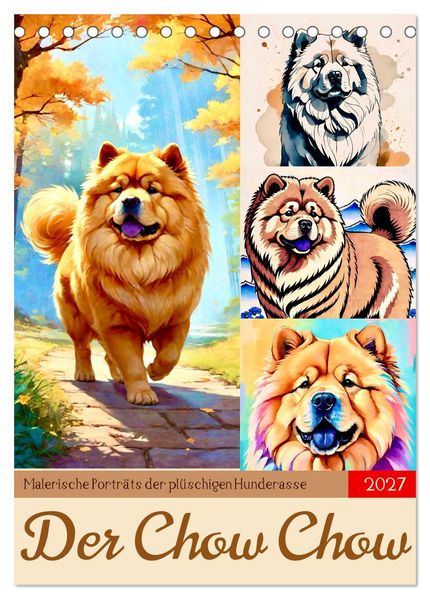 Der Chow Chow (Tischkalender 2027 DIN A5 hoch) CALVENDO Monatskalender