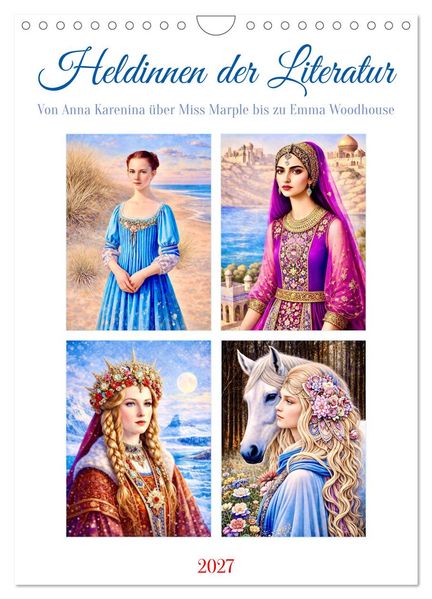 Heldinnen der Literatur (Wandkalender 2027 DIN A4 hoch) CALVENDO Monatskalender