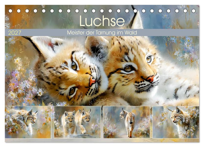 Luchse. Meister der Tarnung im Wald (Tischkalender 2027 DIN A5 quer) CALVENDO Monatskalender
