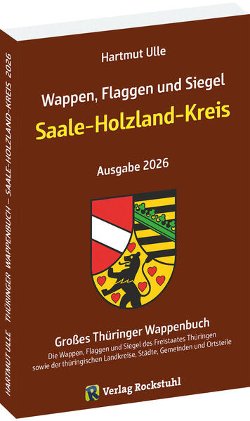 Wappen Flaggen und Siegel SAALE-HOLZLAND KREIS - Ein Lexikon - Ausgabe 2026