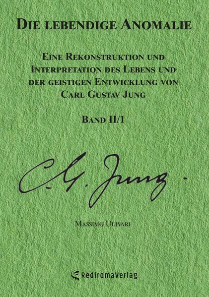 Die lebendige Anomalie - Band II/1