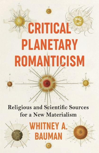Critical Planetary Romanticism
