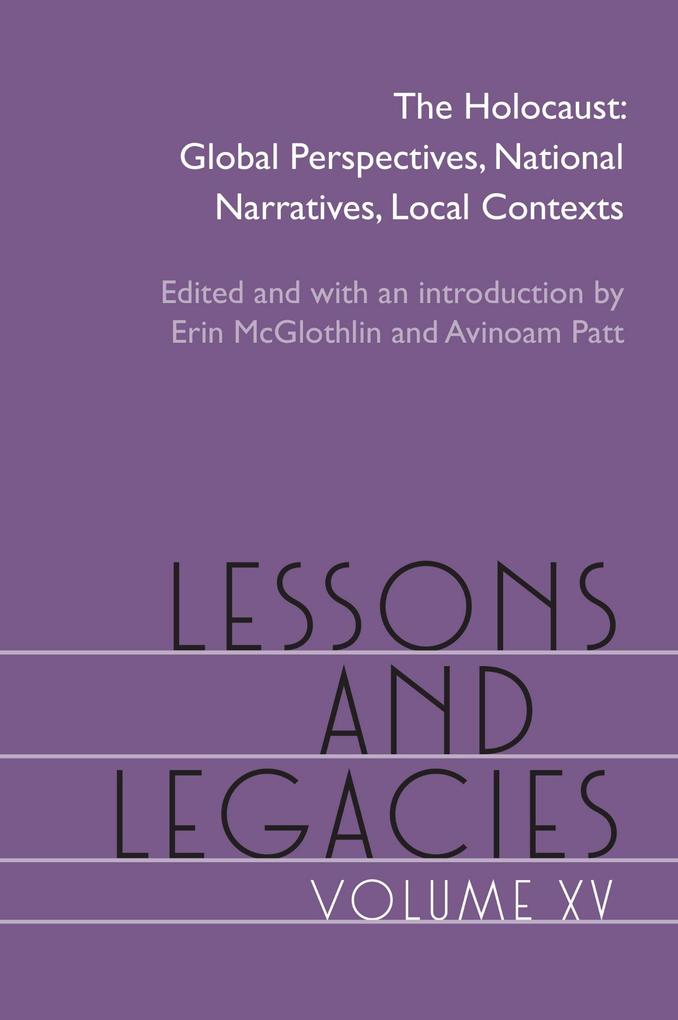 Lessons and Legacies Volume XV