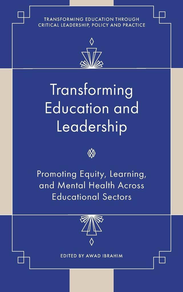 Transforming Education and Leadership