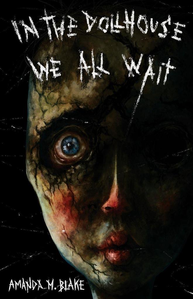 In the Dollhouse We All Wait