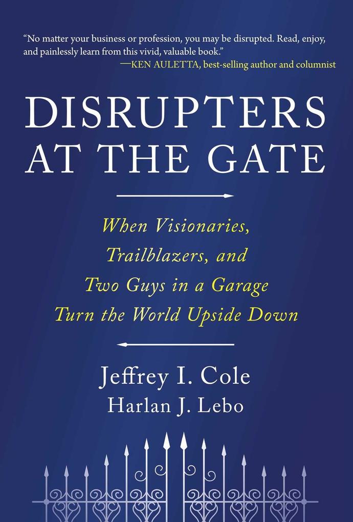 Disrupters at the Gate