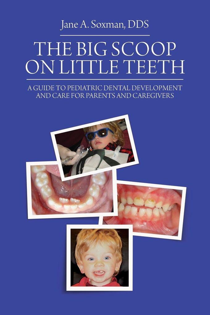 The Big Scoop on Little Teeth
