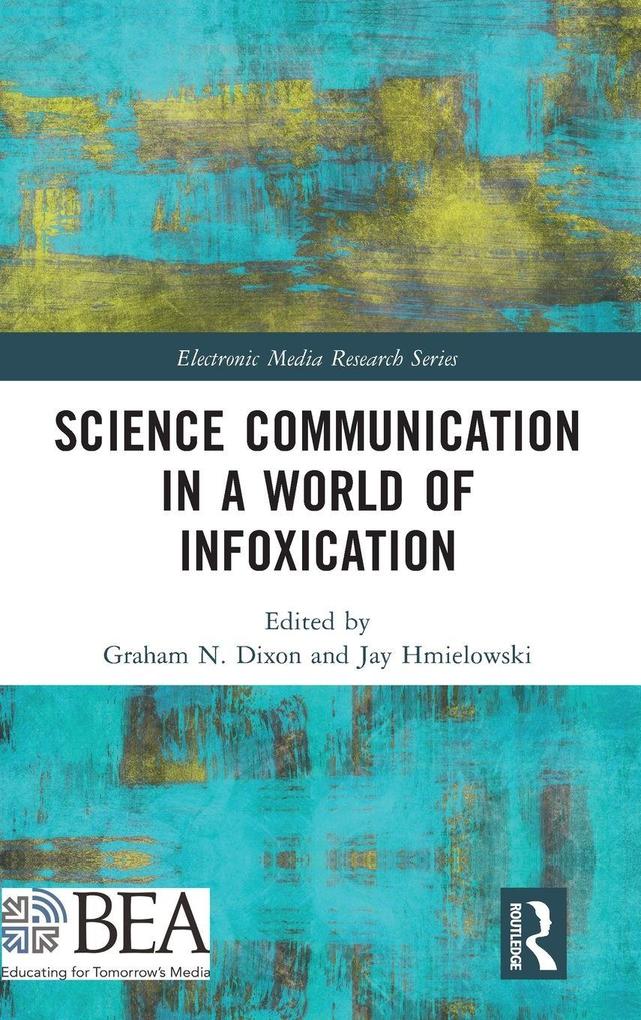 Science Communication in a World of Infoxication