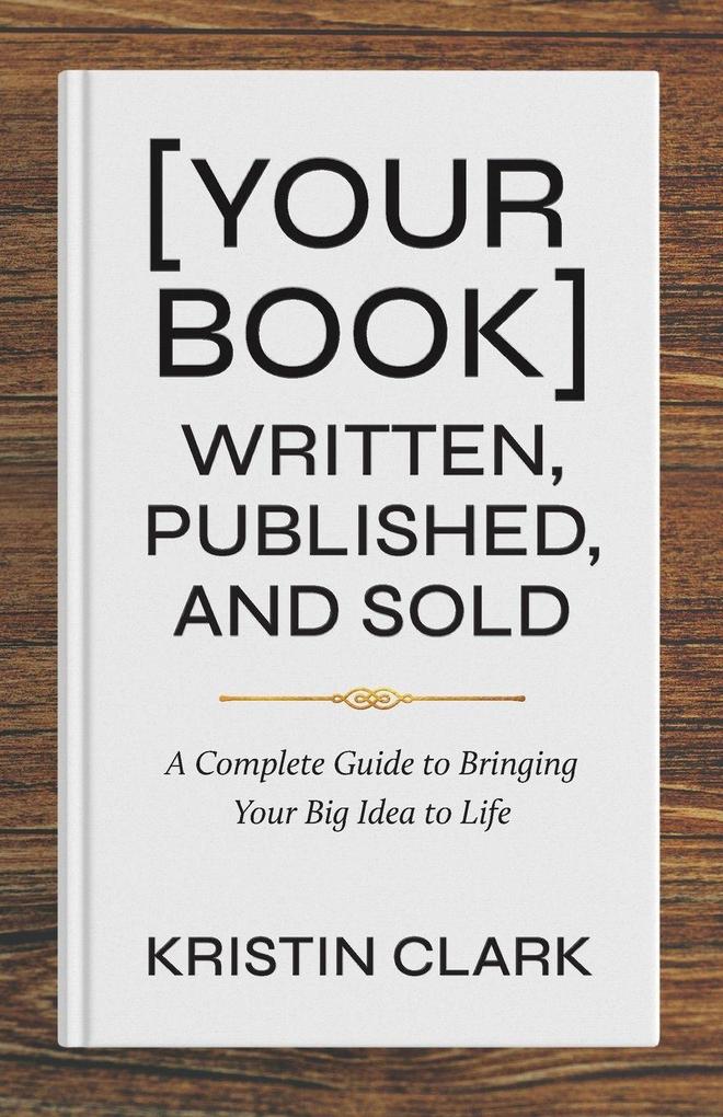 [Your Book] Written Published and Sold
